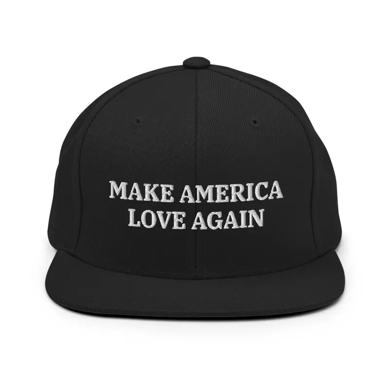 Make America Love Again [Snapback]